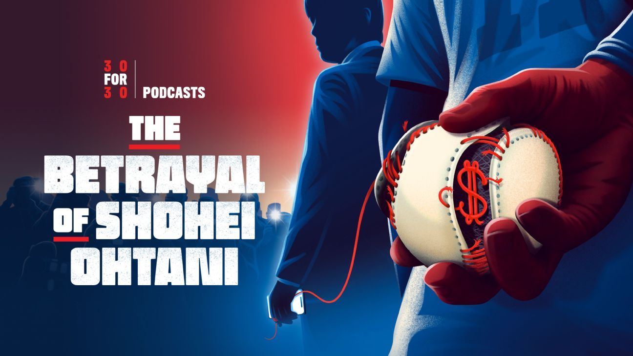 The Betrayal of Shohei Ohtani podcast launches on 30 for 30